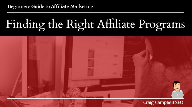 Finding the Right Affiliate Programs, Best Affiliate Programs?