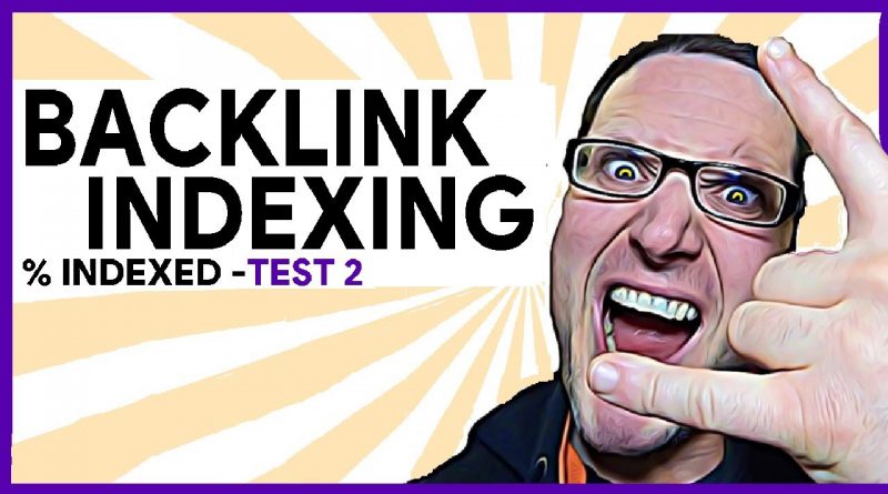 Google SEO 2021 • Indexing Backlinks Test