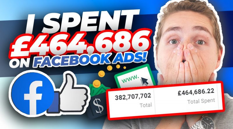 I Spent £464,686 on Facebook Ads in 30 Days - This Is What I Learned...
