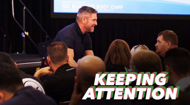 Keeping Attention - Grant Cardone