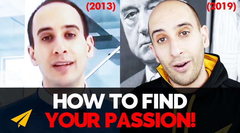 The ACTUAL Process to FINDING Your REAL PASSION! | 2013 vs 2019 | #EvanVsEvan