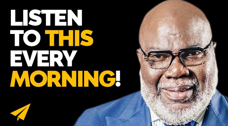 THIS Will Change Your LIFE! | AFFIRMATIONS for Success | Bishop TD Jakes