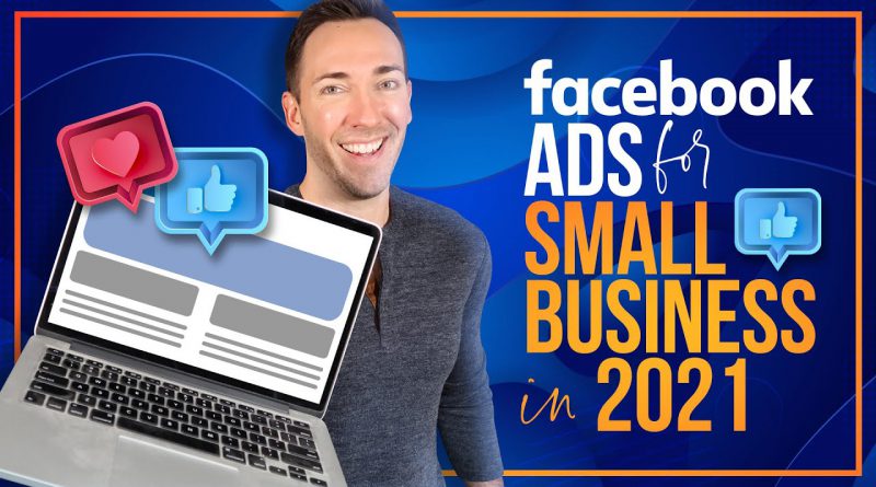 Facebook Ads Tutorial for Small Business - How to Create Facebook Ads For Beginners (COMPLETE GUIDE)