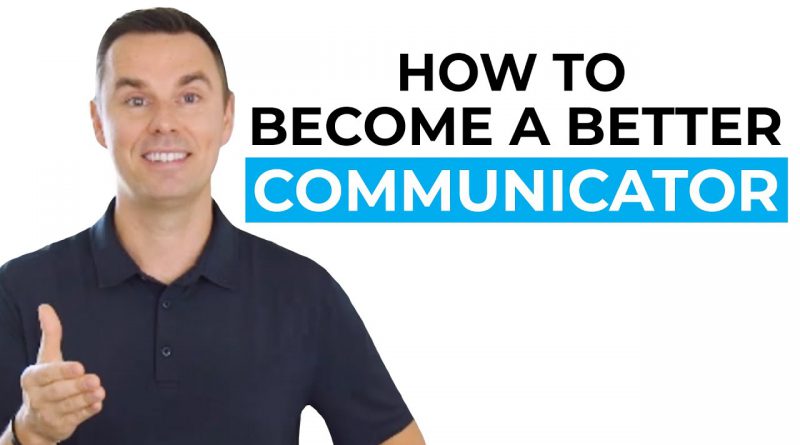 How to Become a Better Communicator