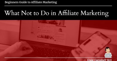 What Not to Do in Affiliate Marketing with Craig Campbell SEO