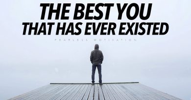 The Best You That Ever Existed (2021 Motivational Speech)