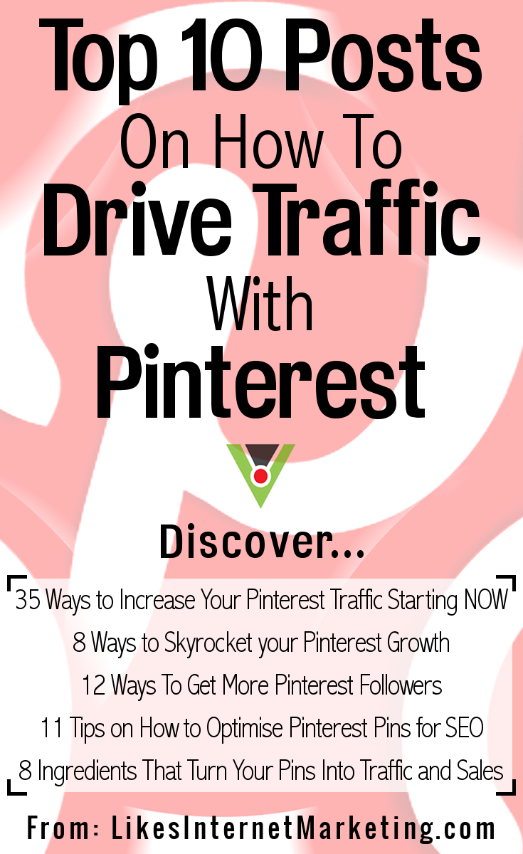Top 10 Posts On How To Drive Traffic With Pinterest