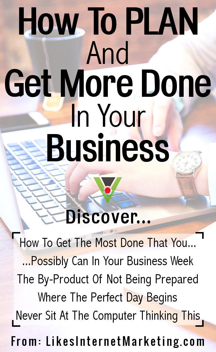How To Plan And Get More Done In Your Business