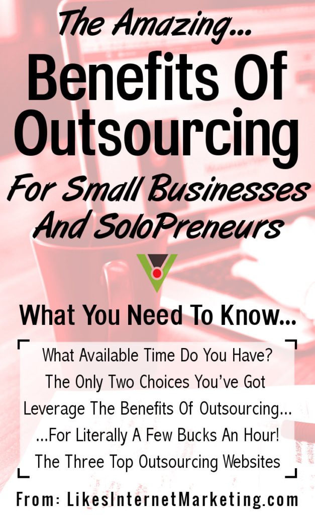 Benefits Of Outsourcing For Small Businesses And SoloPreneurs