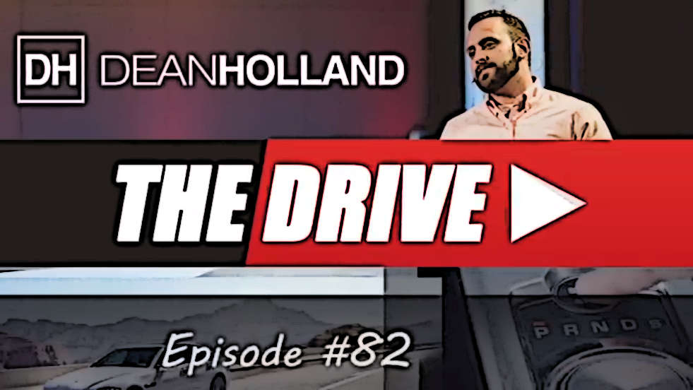 Dean Holland The Drive Episode 82