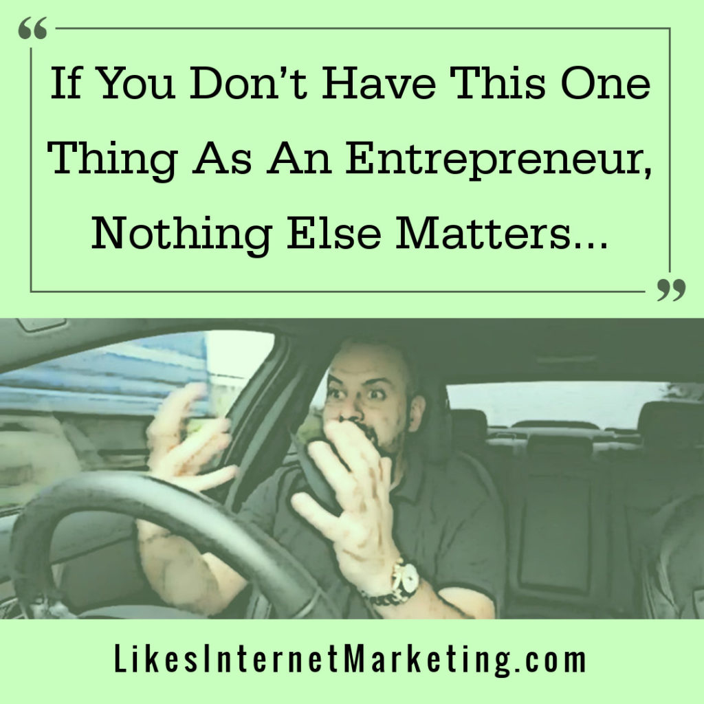 Entrepreneurial Mindset: If You Don't Have This, Nothing Else Matters