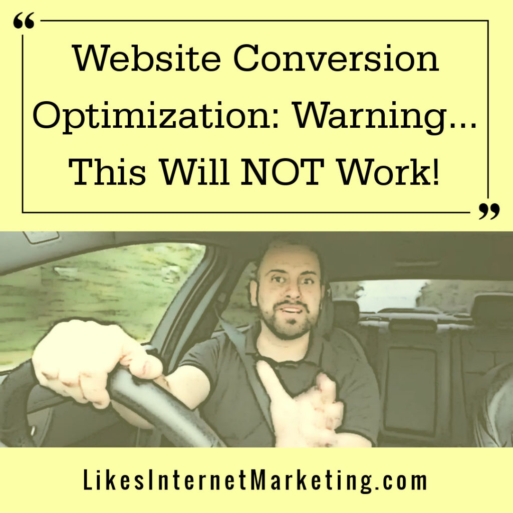 Website Conversion Optimisation: Warning! This Will NOT Work For You