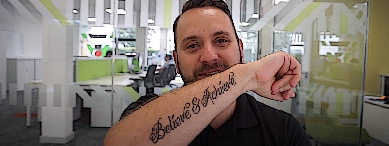 When I Left My Job I Had 'Believe And Achieve' Tattooed Upon My Skin